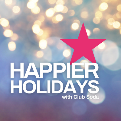 Enjoy Happier Holidays with Club Soda